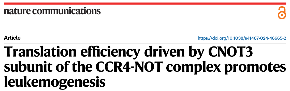 Nature Communications：CNOT3是白血病翻译控制的关键调控因子