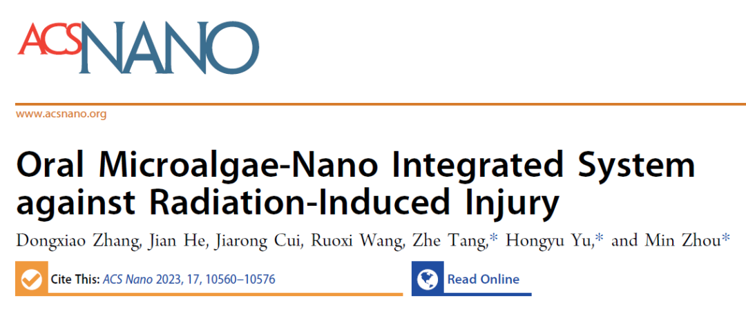 ACS Nano：周民团队开发口服微藻-纳米复合递送系统，预防放射性损伤