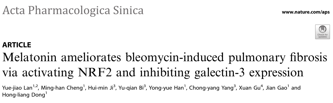 中国药理学报：褪黑素通过激活NRF2和抑制Galectin-3的表达来减轻博莱霉素诱导的肺纤维化